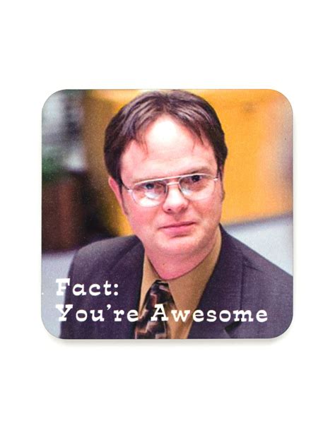 Fact: You're Awesome Dwight Schrute Coaster - Home