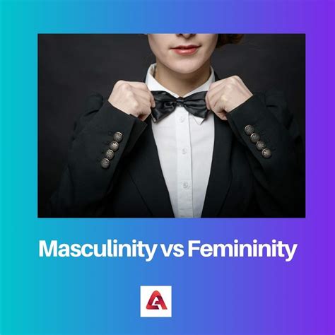 Masculinity vs Femininity: Difference and Comparison