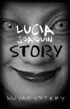 Lucia Joaquin (OnGoing) - MysteriousGirlInBlack - Wattpad