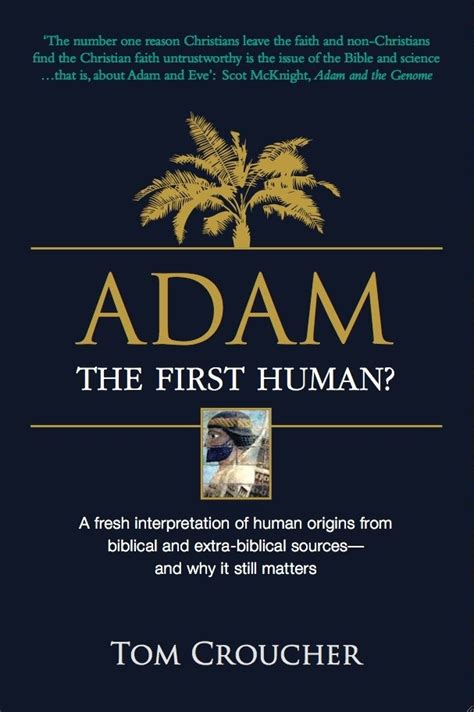 Adam: The First Human? A fresh interpretation of Genesis 1-5