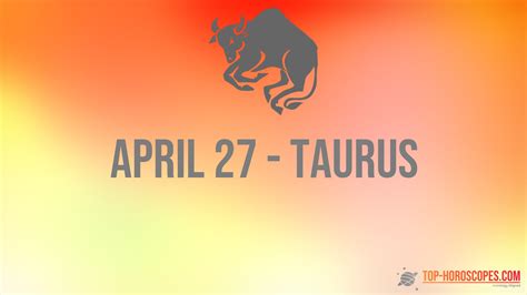 April 27 Zodiac Sign Taurus - Diplomatic