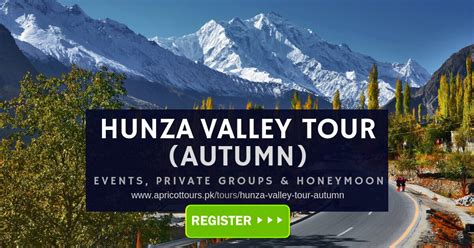 Hunza Valley Tour (Autumn/Fall) | 2024-25 - Book Now | Apricot Tours ...