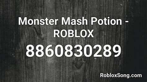 Monster Mash Potion - ROBLOX Roblox ID - Roblox music codes