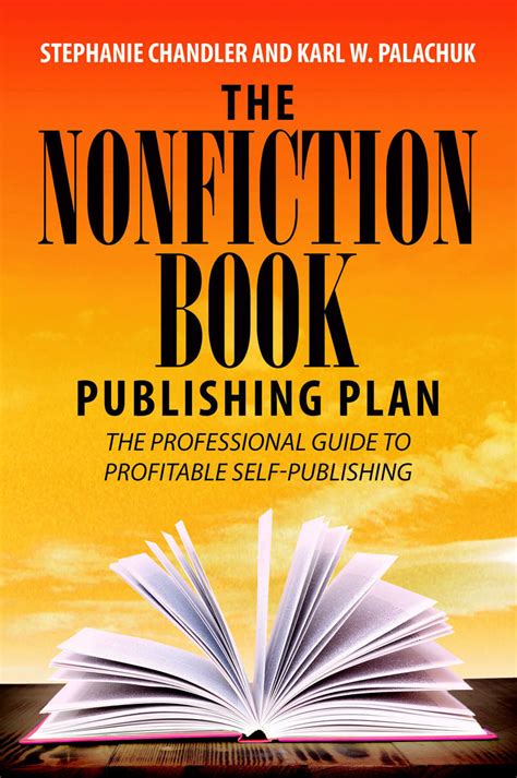 The Nonfiction Book Publishing Plan: The Professional Guide to ...