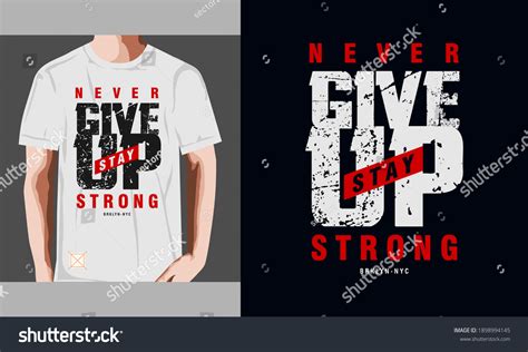 Never Give Typography Graphic Design Tshirt Stock Vector (Royalty Free ...