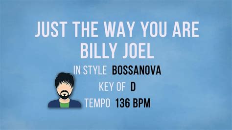 Just The Way You Are - Billy Joel - Karaoke Male Backing Track - YouTube