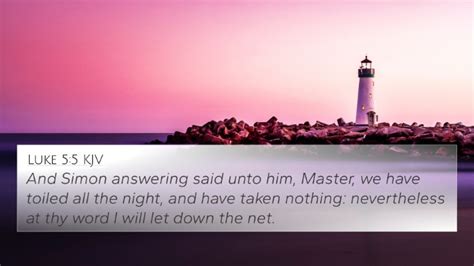 Luke 5:5 KJV 4K Wallpaper - And Simon answering said unto him, Master, we