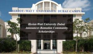 Heriot-Watt University Dubai Announces Ramadan Community Scholarships