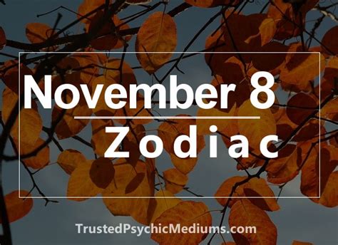 November 8 Zodiac - Complete Birthday Horoscope and Personality Profile