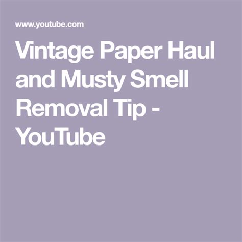 Vintage Paper Haul and Musty Smell Removal Tip - YouTube | Vintage ...