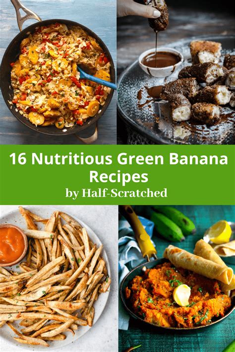 16 Nutritious Green Banana Recipes - Half-Scratched