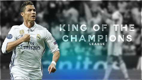 Cristiano Ronaldo - King of the Champions - YouTube