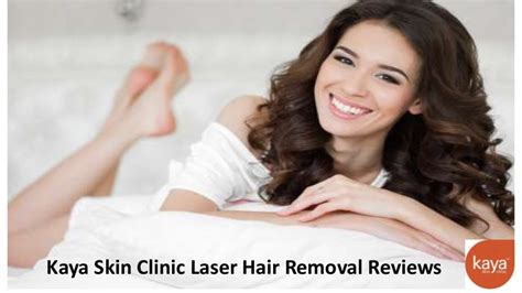 Kaya Skin Clinic Laser Hair Removal Reviews