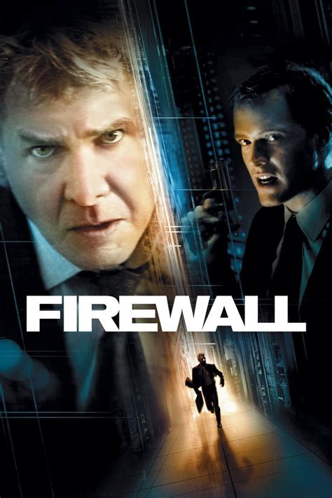 Firewall (2006) - Posters — The Movie Database (TMDB)