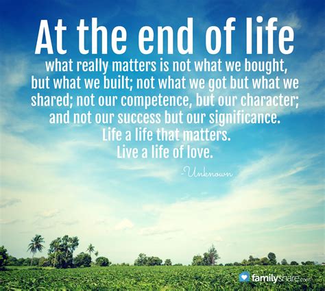 At the end of life what really matters is not what we bought, but what ...