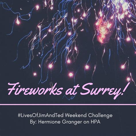 Fireworks At Surrey!! | Harry Potter Amino