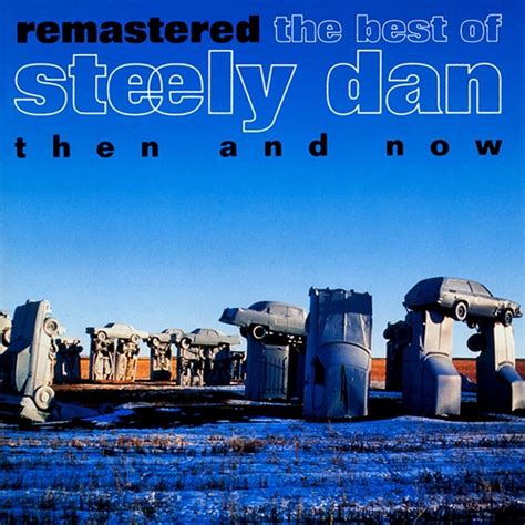 Steely Dan - Remastered: The Best of Steely Dan - Then and Now Lyrics ...