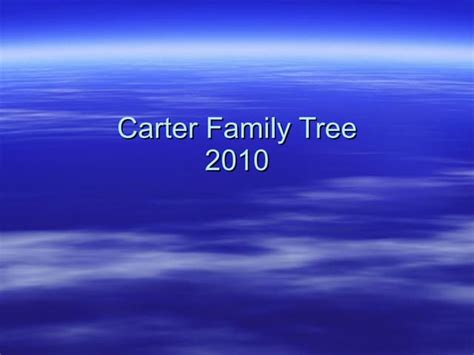 Carter Family Tree | PPT | Free Download