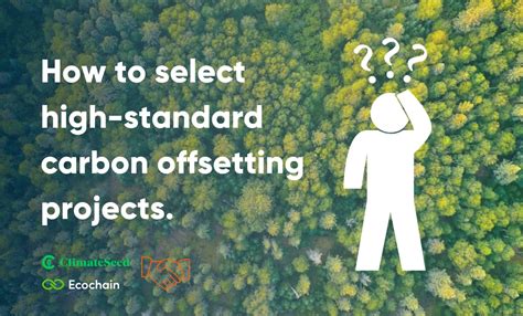 How to select high-standard carbon offsetting projects?