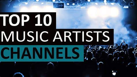 Top 10 Music Artists Channels on YouTube - YouTube