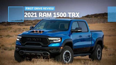 2021 Ram 1500 TRX First Drive Review: More Than An Engine