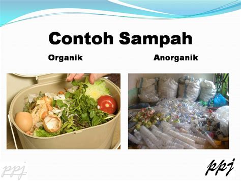 PPJ Rongsok: Perbedaan Sampah Organik Dengan Sampah An Organik