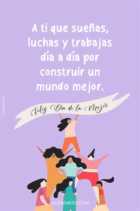 Feliz Día de la Mujer: 30 Frases Bonitas para felicitar el 8 de Marzo