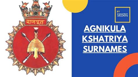 Agnikula Kshatriya Surnames & History - Kshatriya Rajput