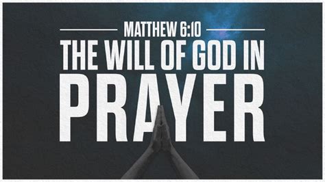 The Will of God in Prayer | First Baptist Church of Dothan