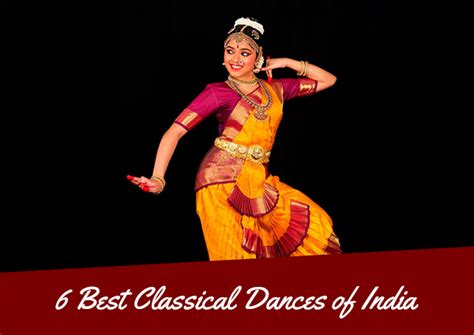 6 Best Classical Dances of India