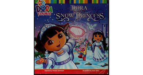 Dora Saves the Snow Princess by Phoebe Beinstein