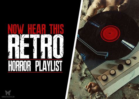 Now Hear This: Retro Horror Playlist - Morbidly Beautiful