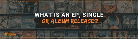 What Is An EP, Single, Or Album Release? | iMusician