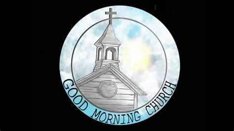 Good Morning Church Promo - YouTube