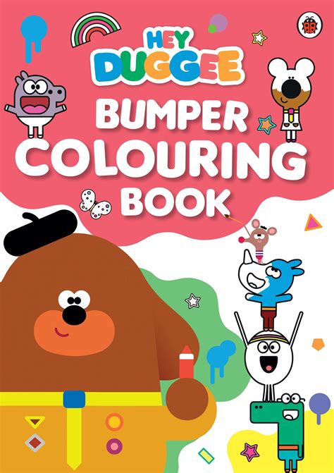 Hey Duggee: Duggee’s Bumper Colouring Book by Hey Duggee - Penguin ...