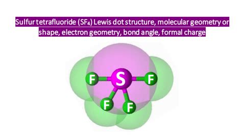 SF4 Lewis structure, Molecular geometry, Bond angle, Hybridization