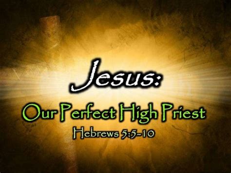 Jesus Our high priest