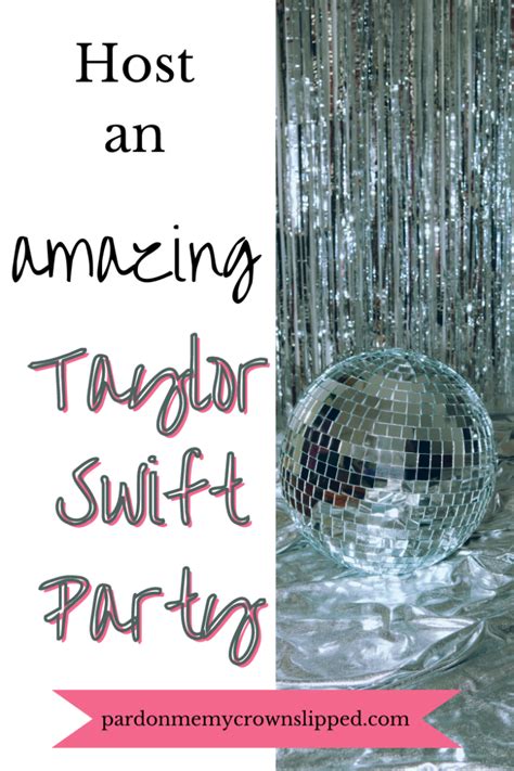 Unleashing the Ultimate Taylor Swift Party: A Guide to Celebrating in Style