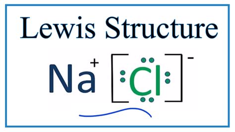 How to Draw the Lewis Dot Structure for NaCl: Sodium chloride - YouTube