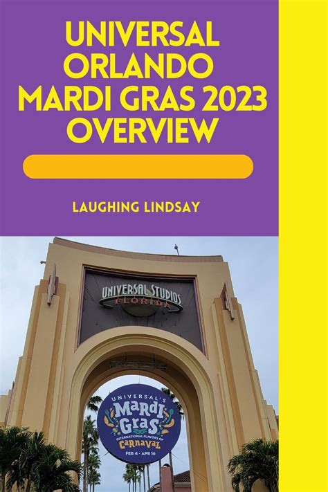 Universal Orlando Mardi Gras 2023 Overview - Laughing Lindsay