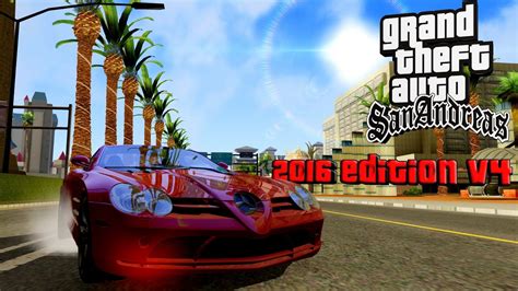 Gta San Andreas graphics mod 2016 Edition V4 (Beta) - YouTube