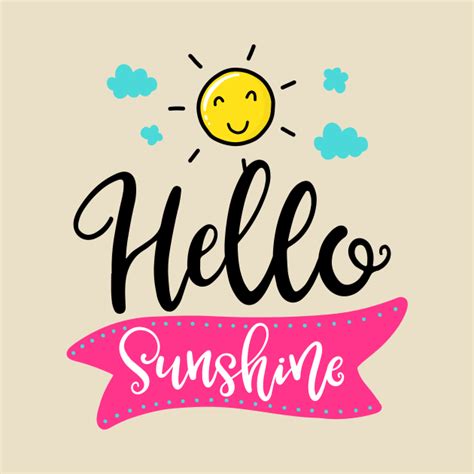 Hello sunshine - Hello Sunshine - T-Shirt | TeePublic