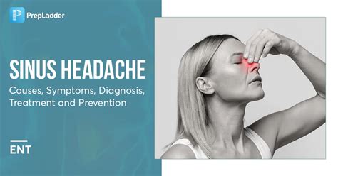 Sinus Headache: Causes, Symptoms, Diagnosis and Treatment