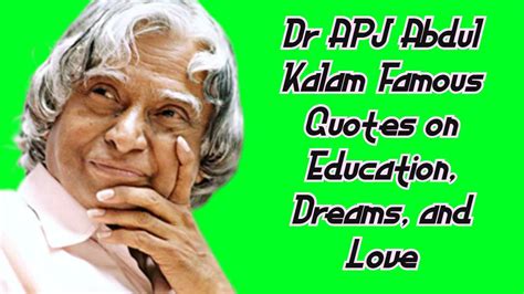 Dr APJ Abdul Kalam Famous Quotes on Education, Dreams, and Love