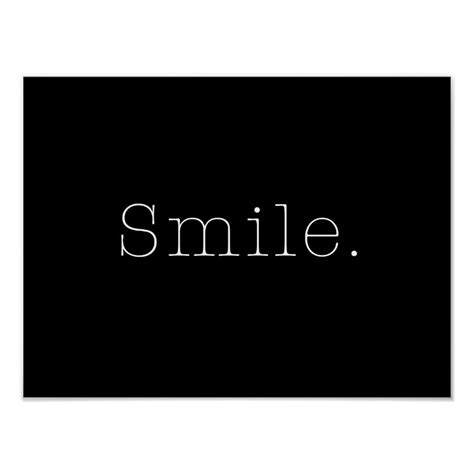 Smile. Black And White Smile Quote Template Poster | Zazzle | Black and ...