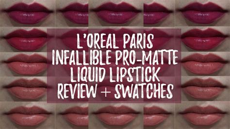 L'Oreal Paris Infallible Pro-Matte Liquid Lipstick Swatches and Review