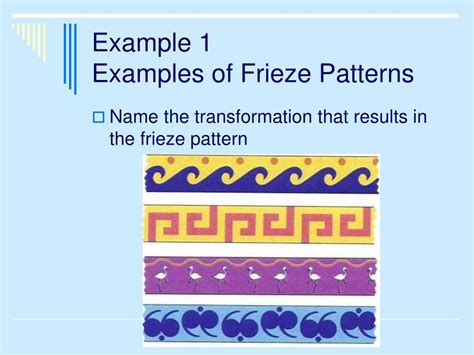 PPT - 7.6 Frieze Patterns PowerPoint Presentation - ID:668861