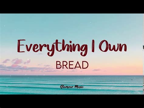 Bread - Everything I Own (Lyrics) Chords - Chordify