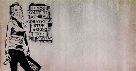 44 Street Art Quotes, Sayings, Phrases from Graffiti Artists