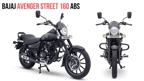 India's Most Affordable Cruiser With ABS 'Bajaj Avenger Street 160 ...